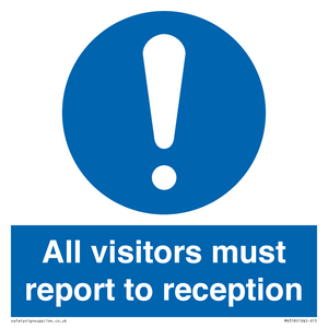 all visitors must report to reception
